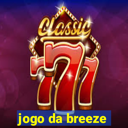 jogo da breeze